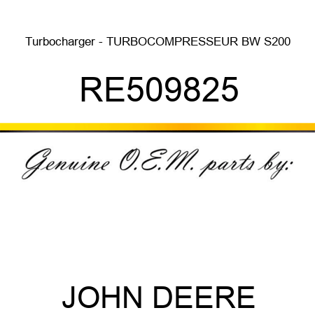Turbocharger - TURBOCOMPRESSEUR BW S200 RE509825