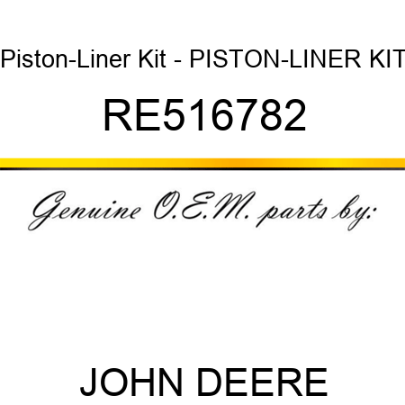 Piston-Liner Kit - PISTON-LINER KIT RE516782