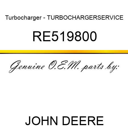 Turbocharger - TURBOCHARGER,SERVICE RE519800