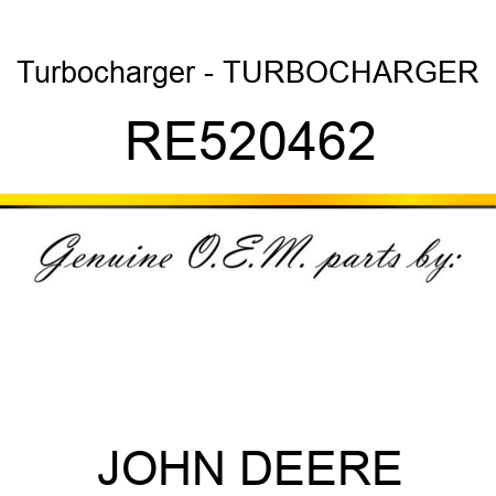 Turbocharger - TURBOCHARGER RE520462