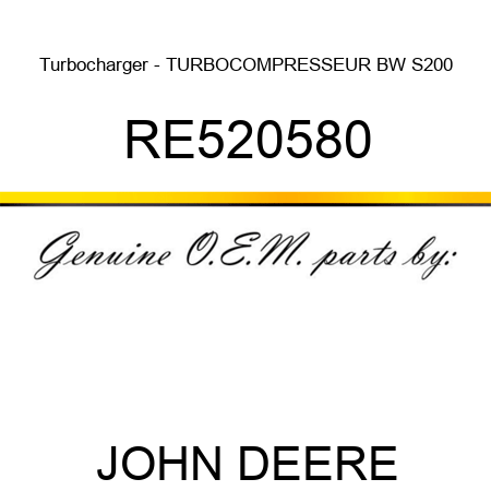 Turbocharger - TURBOCOMPRESSEUR BW S200 RE520580