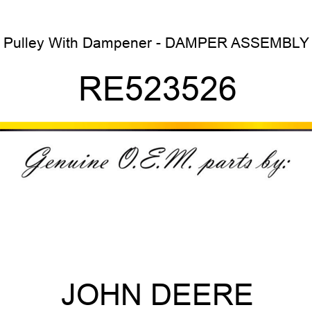 Pulley With Dampener - DAMPER ASSEMBLY RE523526