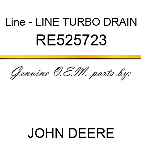 Line - LINE, TURBO DRAIN RE525723