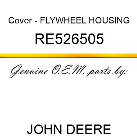 Cover - FLYWHEEL HOUSING RE526505