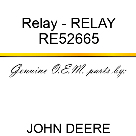 Relay - RELAY RE52665