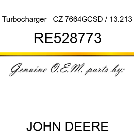 Turbocharger - CZ 7664GCSD / 13.213 RE528773