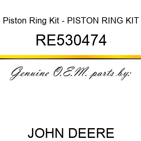 Piston Ring Kit - PISTON RING KIT RE530474