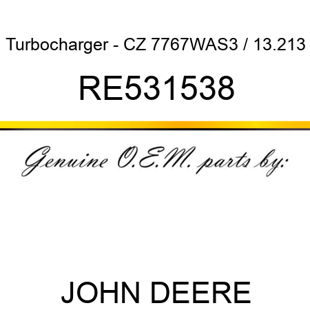 Turbocharger - CZ 7767WAS3 / 13.213 RE531538
