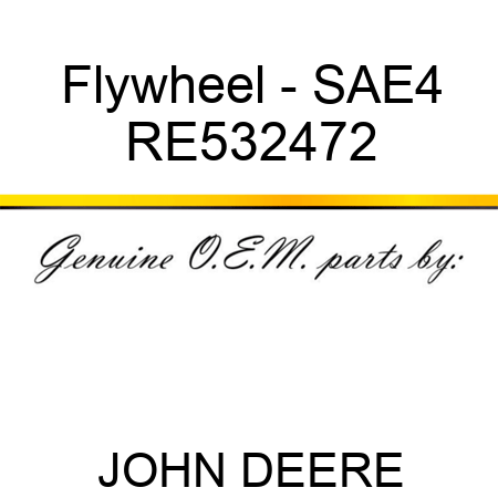 Flywheel - SAE4 RE532472