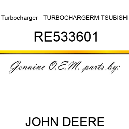 Turbocharger - TURBOCHARGER,MITSUBISHI RE533601