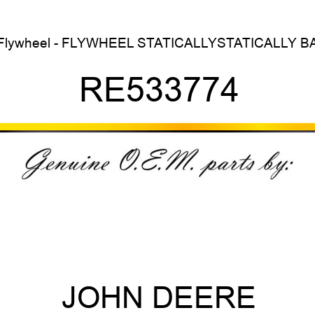 Flywheel - FLYWHEEL, STATICALLY,STATICALLY, BA RE533774