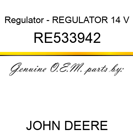 Regulator - REGULATOR, 14 V RE533942
