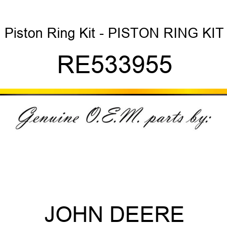 Piston Ring Kit - PISTON RING KIT RE533955