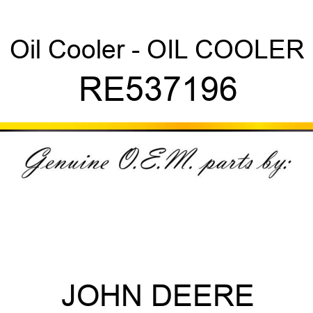 Oil Cooler - OIL COOLER, RE537196