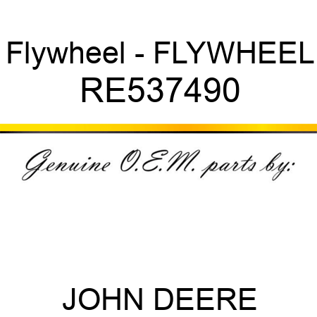 Flywheel - FLYWHEEL RE537490