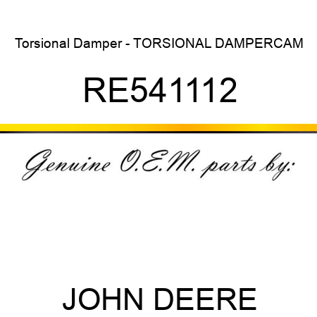 Torsional Damper - TORSIONAL DAMPER,CAM RE541112