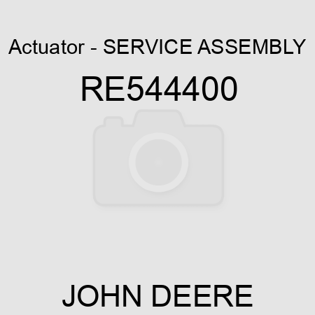 Actuator - SERVICE ASSEMBLY RE544400