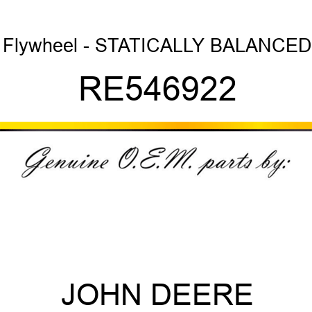Flywheel - STATICALLY BALANCED RE546922