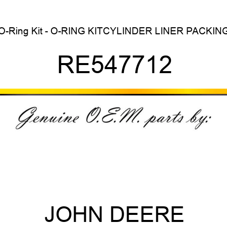 O-Ring Kit - O-RING KIT,CYLINDER LINER PACKING RE547712