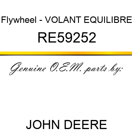 Flywheel - VOLANT EQUILIBRE RE59252