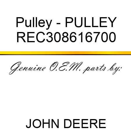 Pulley - PULLEY REC308616700