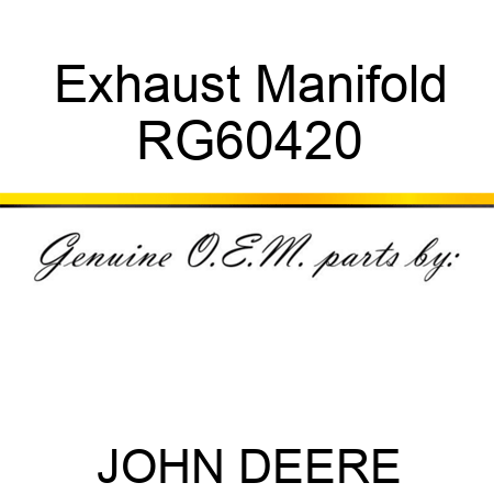 Exhaust Manifold RG60420