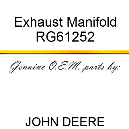 Exhaust Manifold RG61252