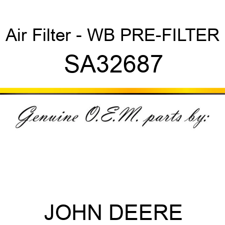 Air Filter - WB PRE-FILTER SA32687