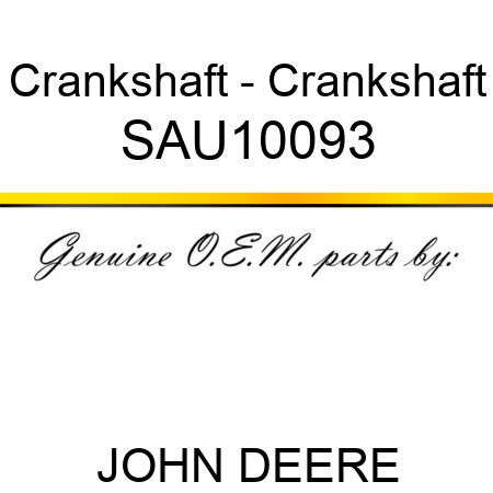 Crankshaft - Crankshaft SAU10093