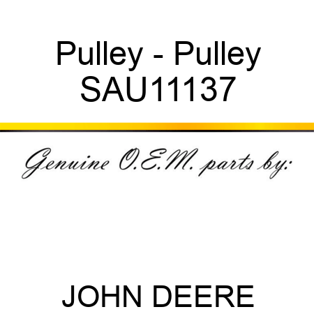 Pulley - Pulley SAU11137