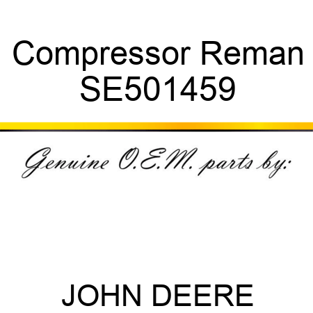 Compressor Reman SE501459