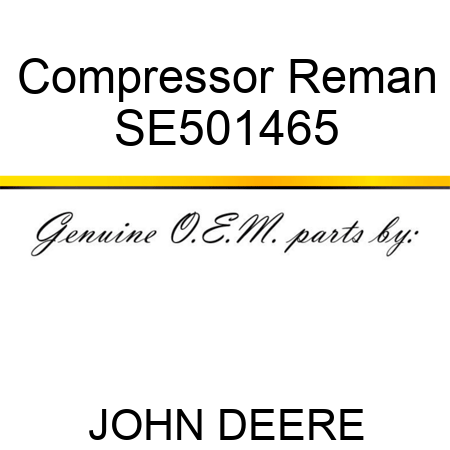 Compressor Reman SE501465