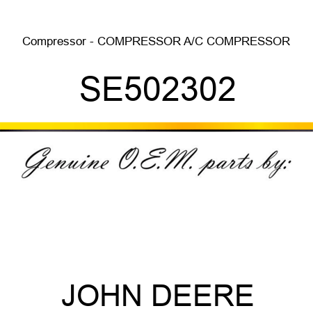 Compressor - COMPRESSOR, A/C COMPRESSOR SE502302
