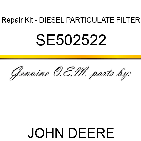 Repair Kit - DIESEL PARTICULATE FILTER SE502522