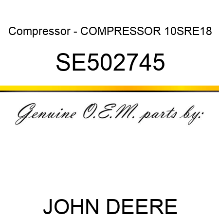 Compressor - COMPRESSOR, 10SRE18 SE502745