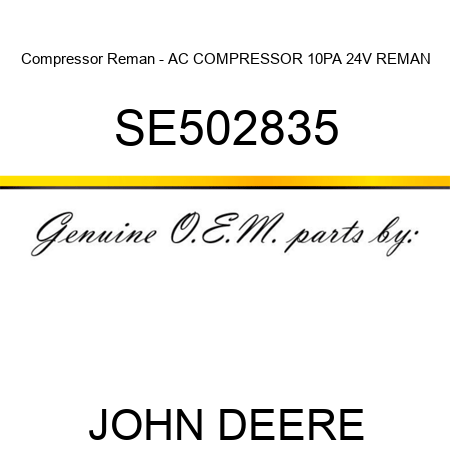 Compressor Reman - AC COMPRESSOR, 10PA 24V, REMAN SE502835