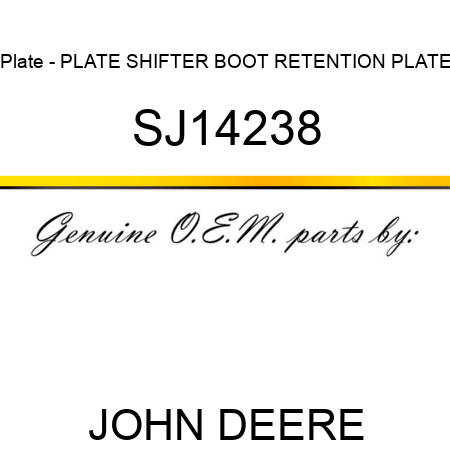 Plate - PLATE, SHIFTER BOOT RETENTION PLATE SJ14238
