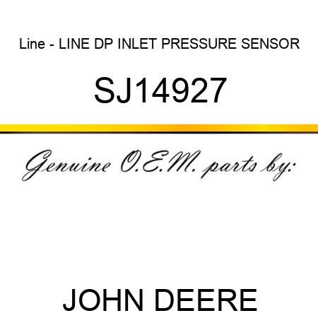 Line - LINE, DP INLET PRESSURE SENSOR SJ14927