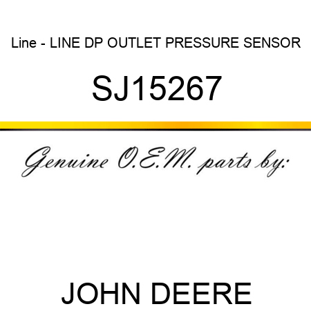 Line - LINE, DP OUTLET PRESSURE SENSOR SJ15267