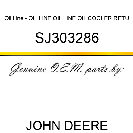 Oil Line - OIL LINE, OIL LINE, OIL COOLER RETU SJ303286