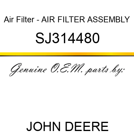 Air Filter - AIR FILTER, ASSEMBLY SJ314480