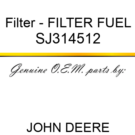 Filter - FILTER, FUEL SJ314512