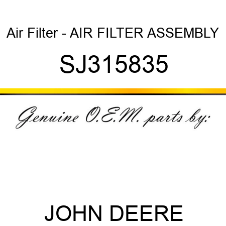 Air Filter - AIR FILTER, ASSEMBLY SJ315835