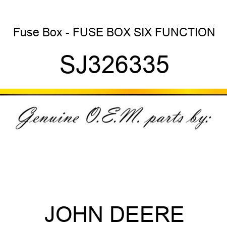 Fuse Box - FUSE BOX, SIX FUNCTION SJ326335
