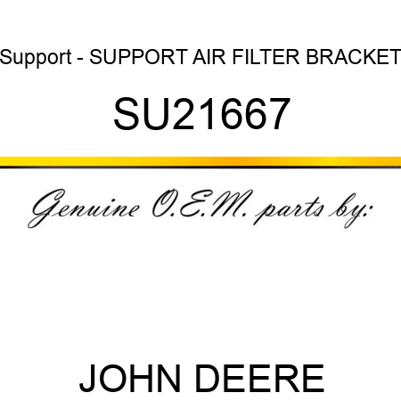 Support - SUPPORT, AIR FILTER BRACKET SU21667