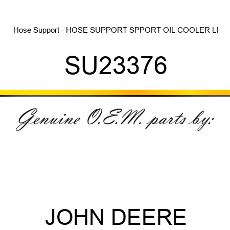 Hose Support - HOSE SUPPORT, SPPORT, OIL COOLER LI SU23376
