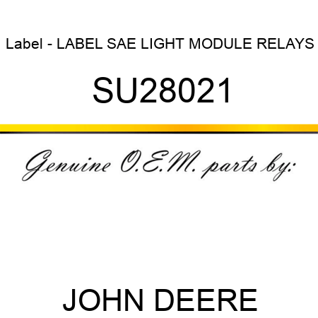 Label - LABEL, SAE LIGHT MODULE RELAYS SU28021