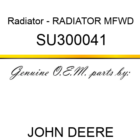 Radiator - RADIATOR, MFWD SU300041