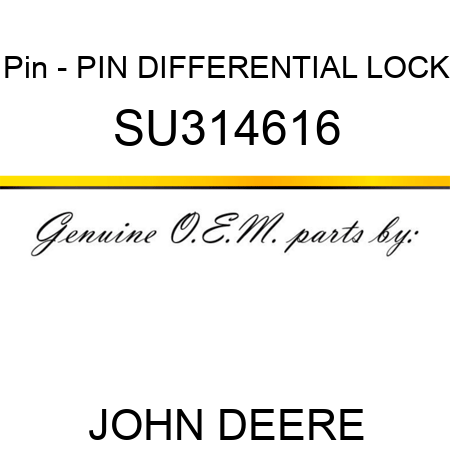 Pin - PIN, DIFFERENTIAL LOCK SU314616