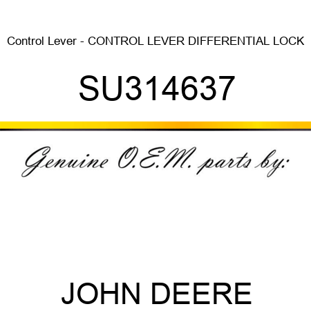 Control Lever - CONTROL LEVER, DIFFERENTIAL LOCK SU314637